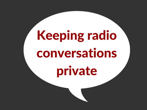 Keeping radio conversations private