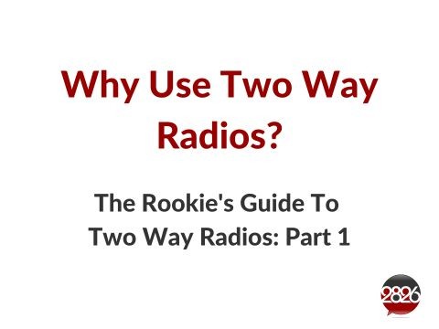 2826 Rookies Guide To Two Way Radio