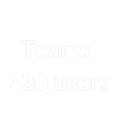 Teams of over 30 users